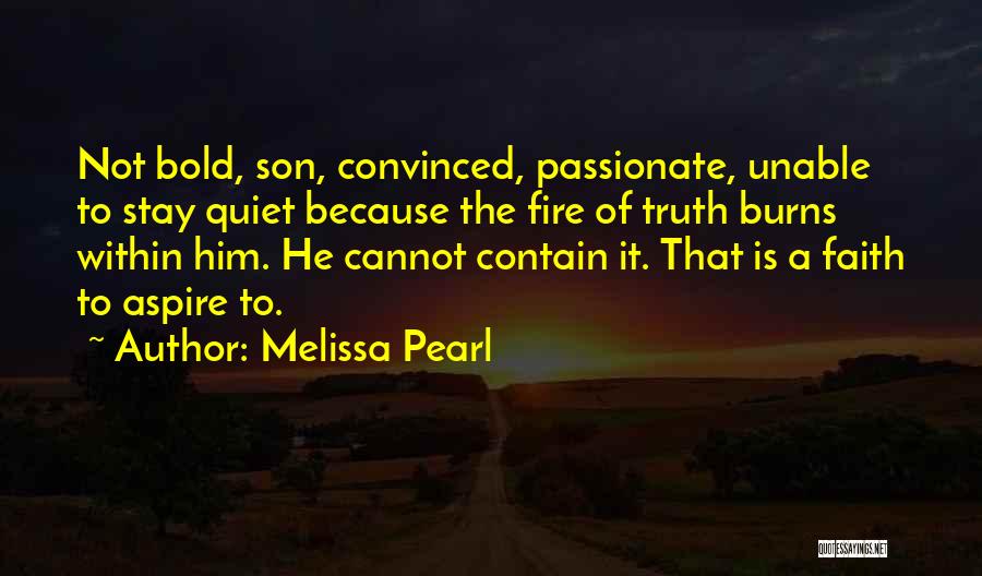 Just Because I Am Quiet Quotes By Melissa Pearl