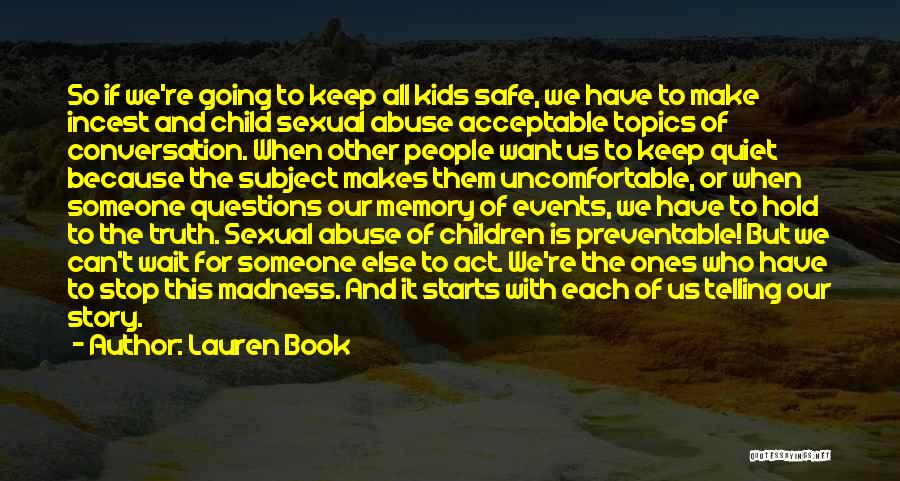 Just Because I Keep Quiet Quotes By Lauren Book