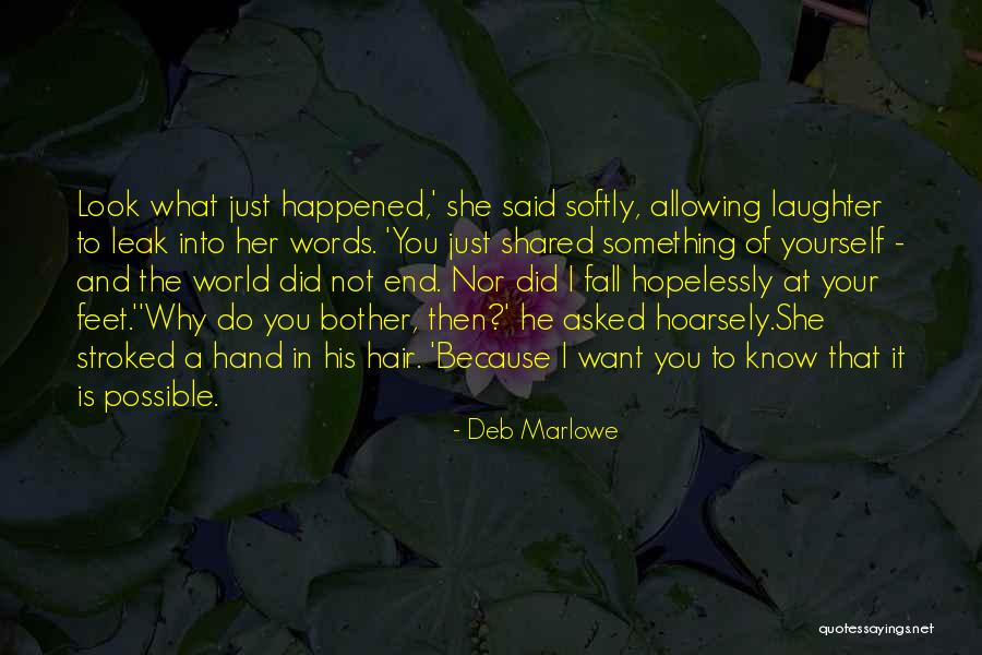 Just Because I Miss You Quotes By Deb Marlowe Just Because I Miss You Quotes By Deb Marlowe