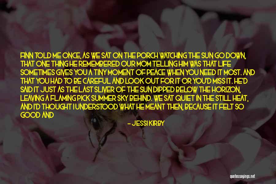 Just Because I Miss You Quotes By Jessi Kirby Just Because I Miss You Quotes By Jessi Kirby