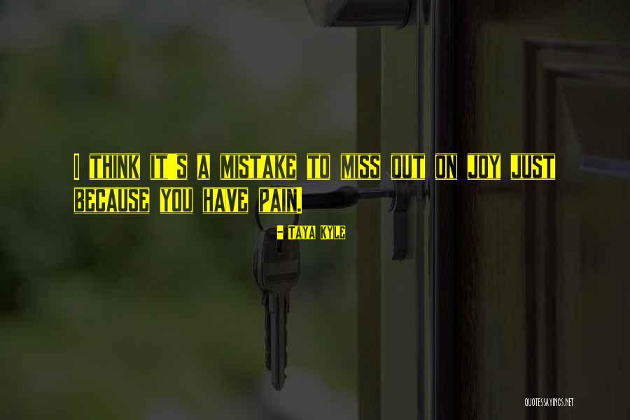 Just Because I Miss You Quotes By Taya Kyle Just Because I Miss You Quotes By Taya Kyle