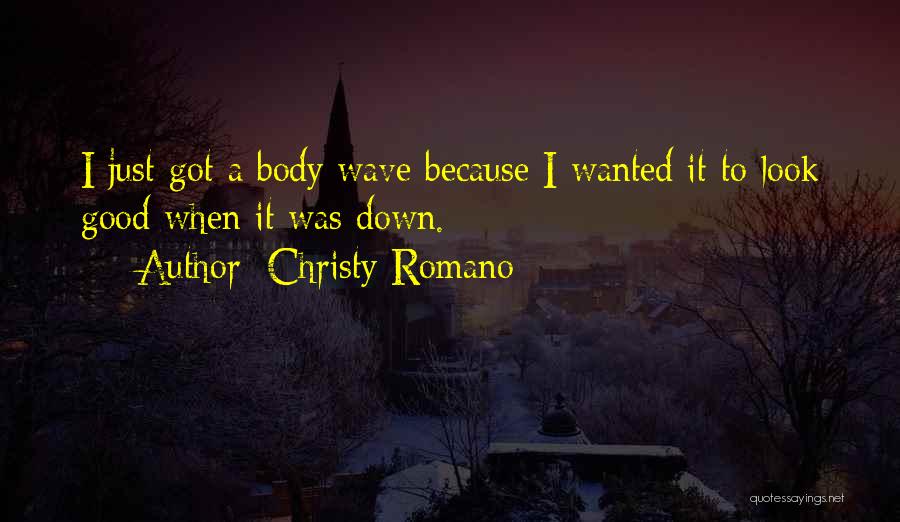 Just Because I Quotes By Christy Romano