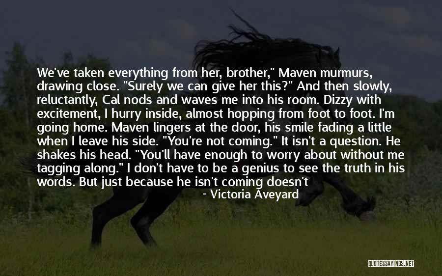 Just Because I Smile Doesn't Mean Quotes By Victoria Aveyard