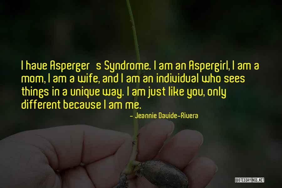 Just Because I'm A Mom Quotes By Jeannie Davide-Rivera