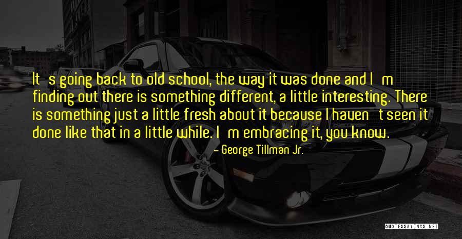 Just Because I'm Different Quotes By George Tillman Jr. Just Because I'm Different Quotes By George Tillman Jr.
