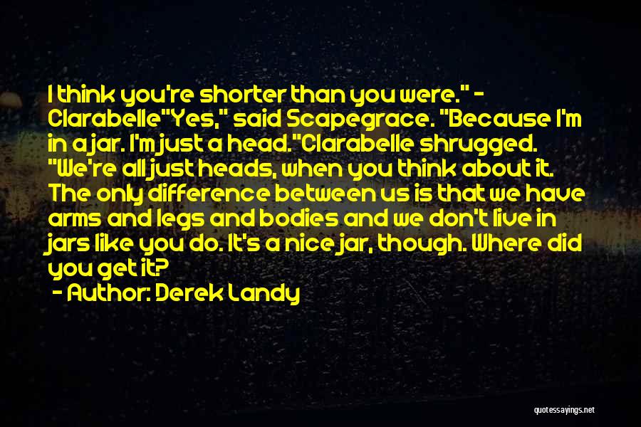 Just Because I'm Nice Quotes By Derek Landy