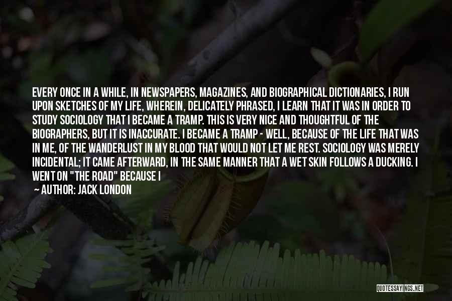 Just Because I'm Nice Quotes By Jack London