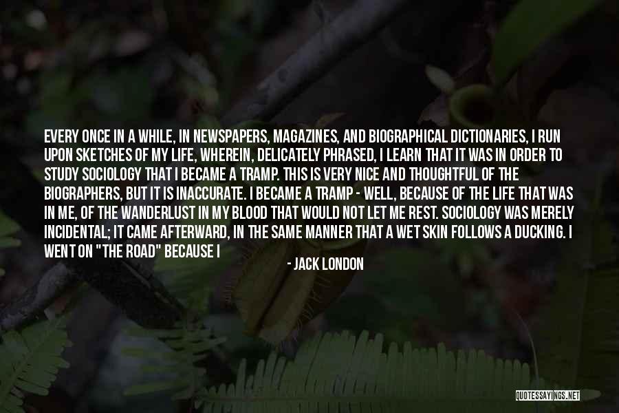 Just Because I'm Nice Quotes By Jack London