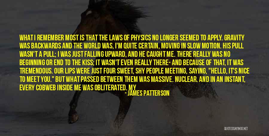 Just Because I'm Nice Quotes By James Patterson Just Because I'm Nice Quotes By James Patterson