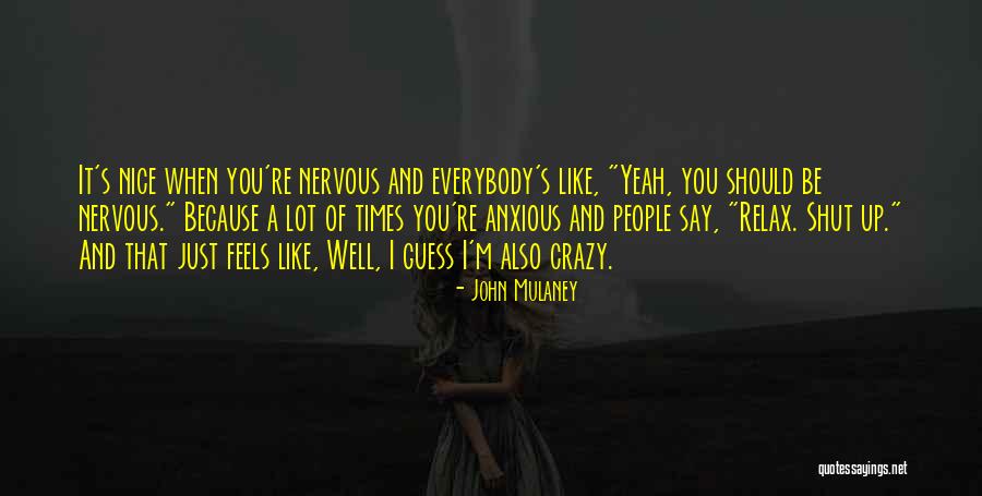 Just Because I'm Nice Quotes By John Mulaney Just Because I'm Nice Quotes By John Mulaney