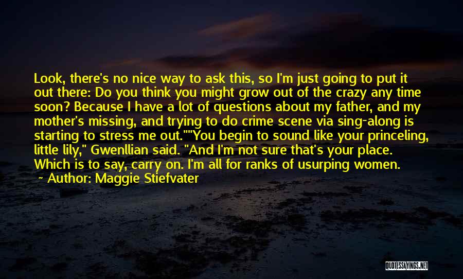 Just Because I'm Nice Quotes By Maggie Stiefvater