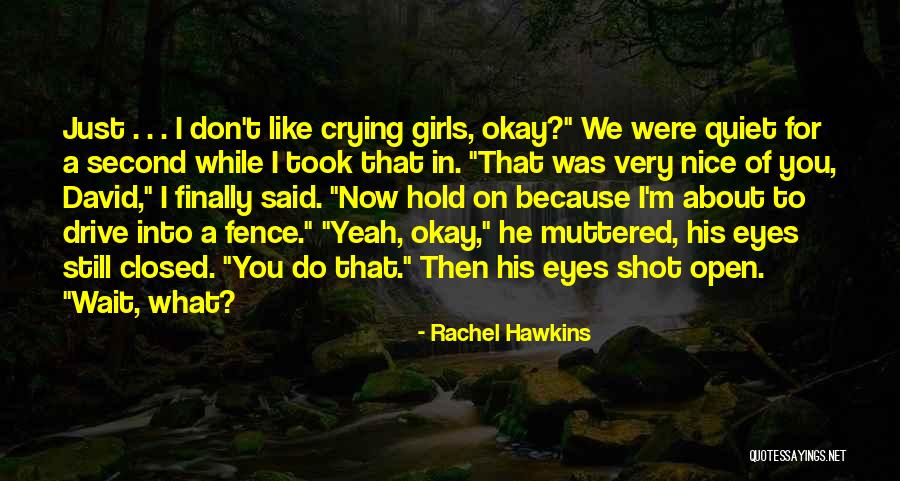 Just Because I'm Nice Quotes By Rachel Hawkins