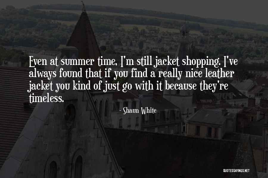Just Because I'm Nice Quotes By Shaun White Just Because I'm Nice Quotes By Shaun White