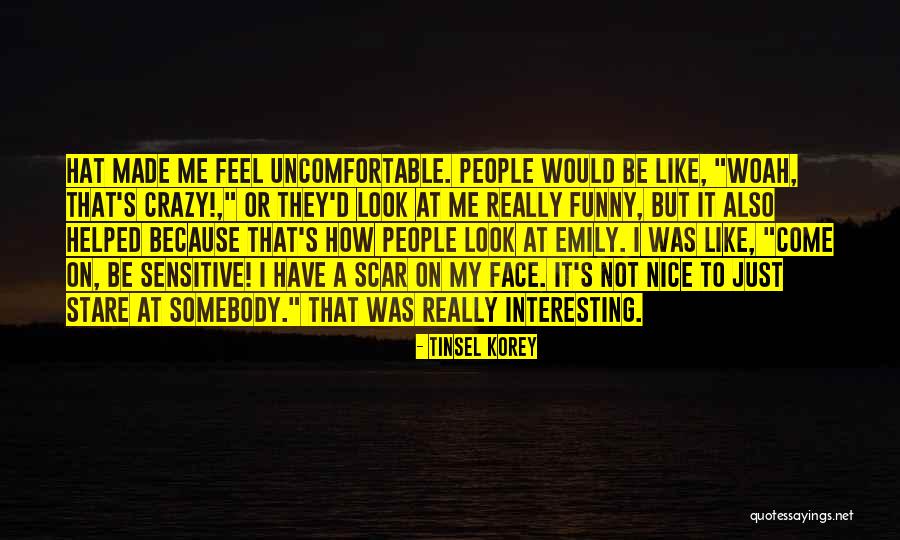 Just Because I'm Nice Quotes By Tinsel Korey Just Because I'm Nice Quotes By Tinsel Korey