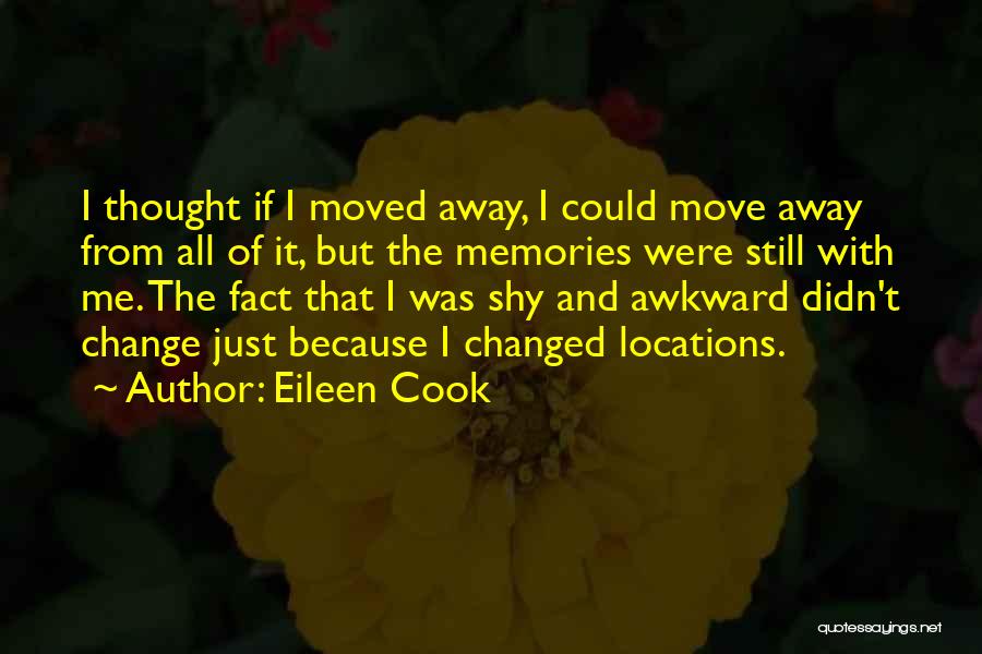 Just Because I'm Shy Quotes By Eileen Cook