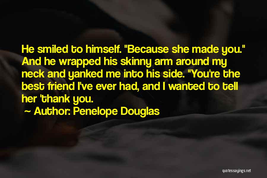 Just Because I'm Skinny Quotes By Penelope Douglas