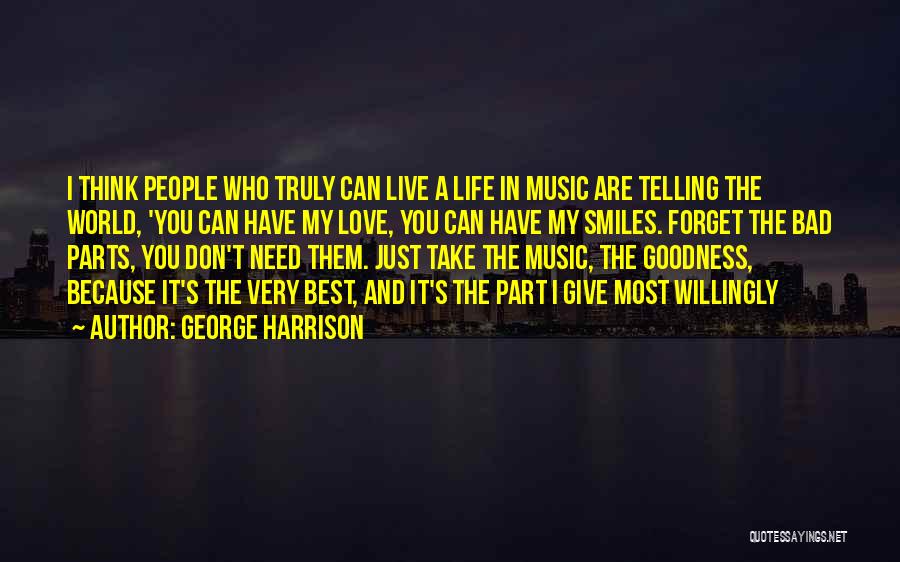 Just Because She Smiles Quotes By George Harrison