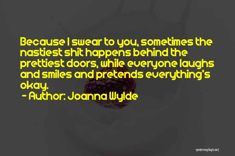 Just Because She Smiles Quotes By Joanna Wylde