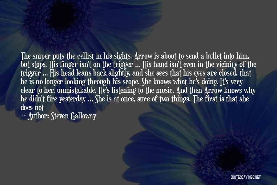 Just Because She Smiles Quotes By Steven Galloway