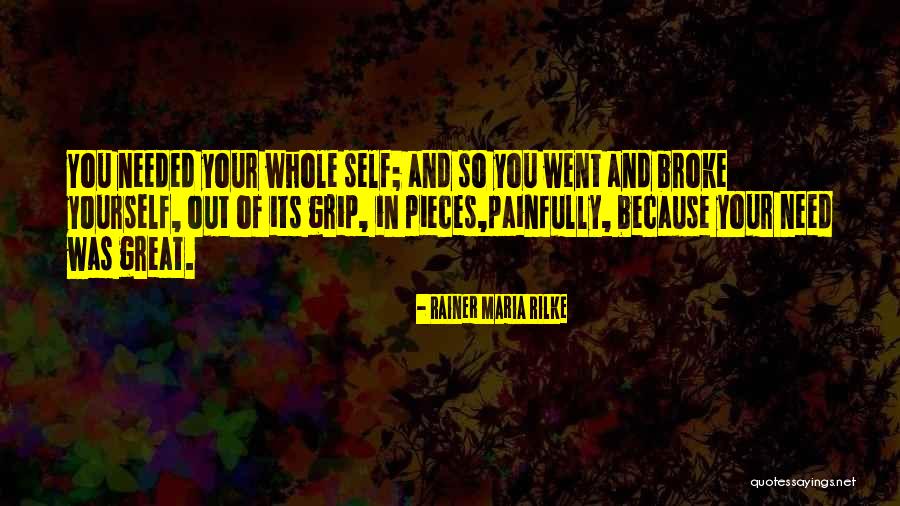 Just Because We Broke Up Quotes By Rainer Maria Rilke Just Because We Broke Up Quotes By Rainer Maria Rilke