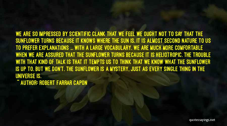 Just Because We Don't Talk Quotes By Robert Farrar Capon