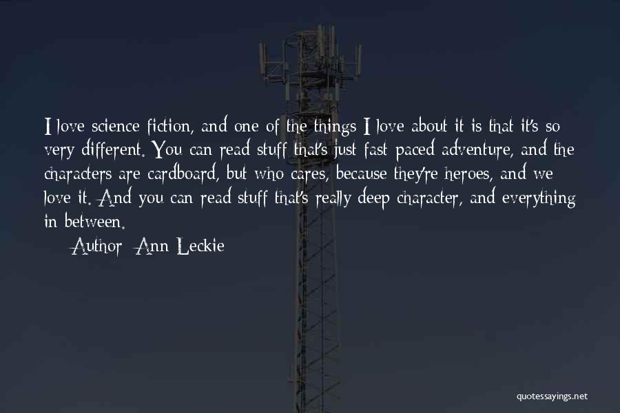 Just Because We Love You Quotes By Ann Leckie