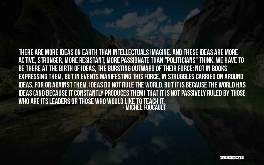 Just Because You Carried Well Quotes By Michel Foucault Just Because You Carried Well Quotes By Michel Foucault