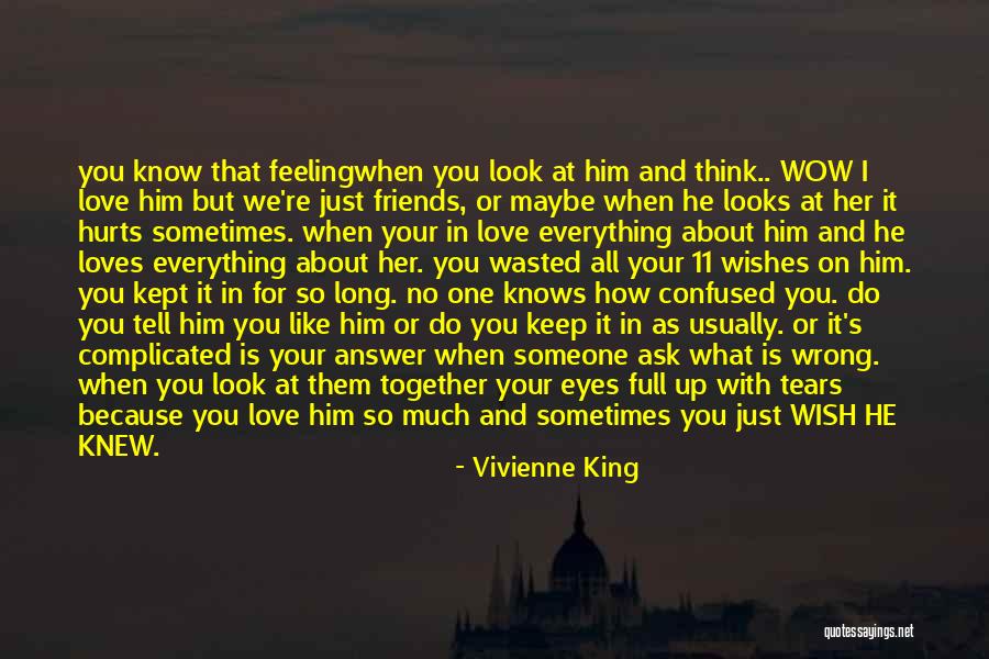 Just Because You Love Someone Quotes By Vivienne King