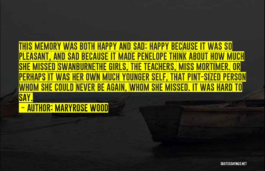 Just Because You Miss Someone Quotes By Maryrose Wood