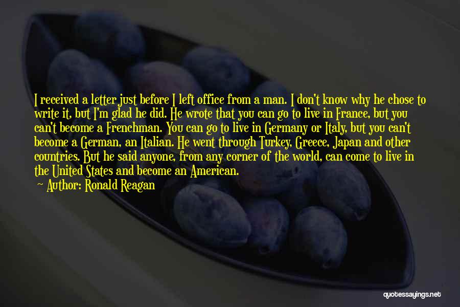 Just Before I Go Quotes By Ronald Reagan