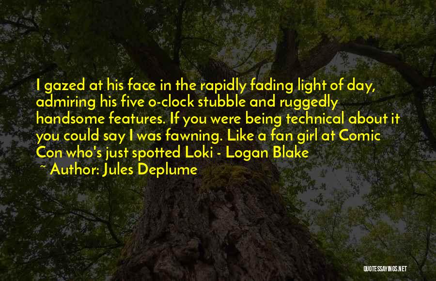 Just Being A Girl Quotes By Jules Deplume