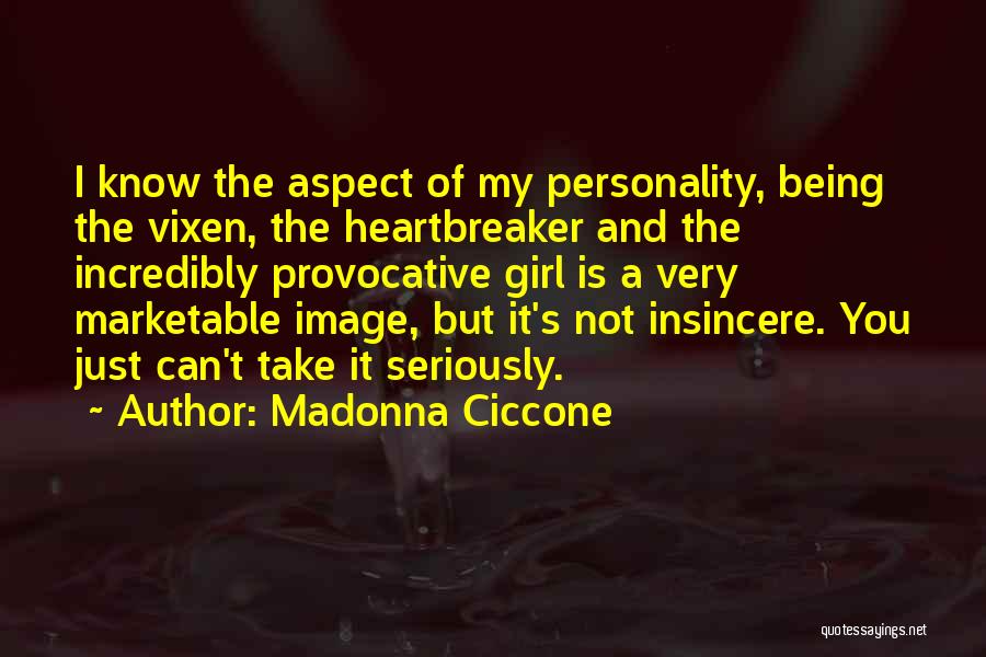 Just Being A Girl Quotes By Madonna Ciccone