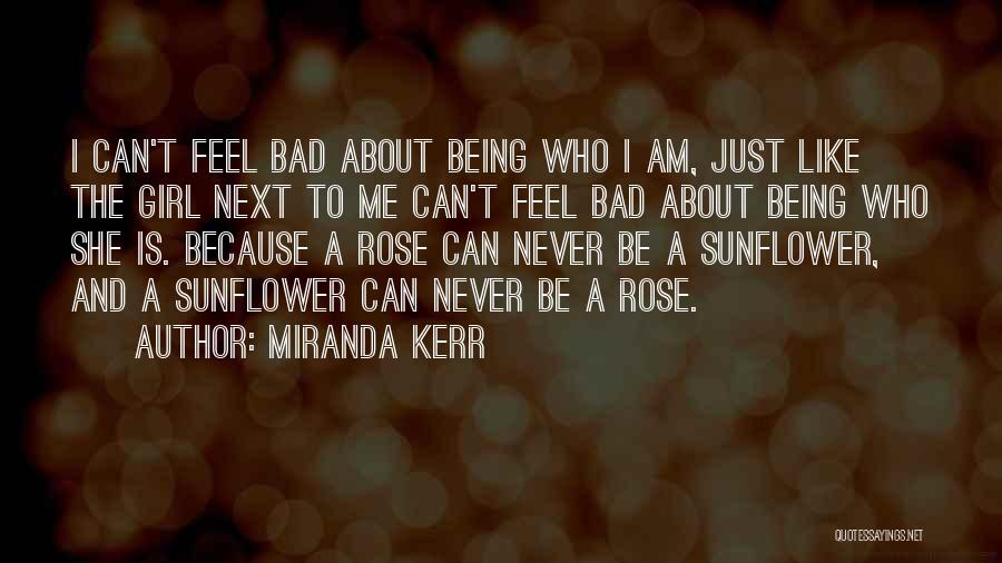 Just Being A Girl Quotes By Miranda Kerr