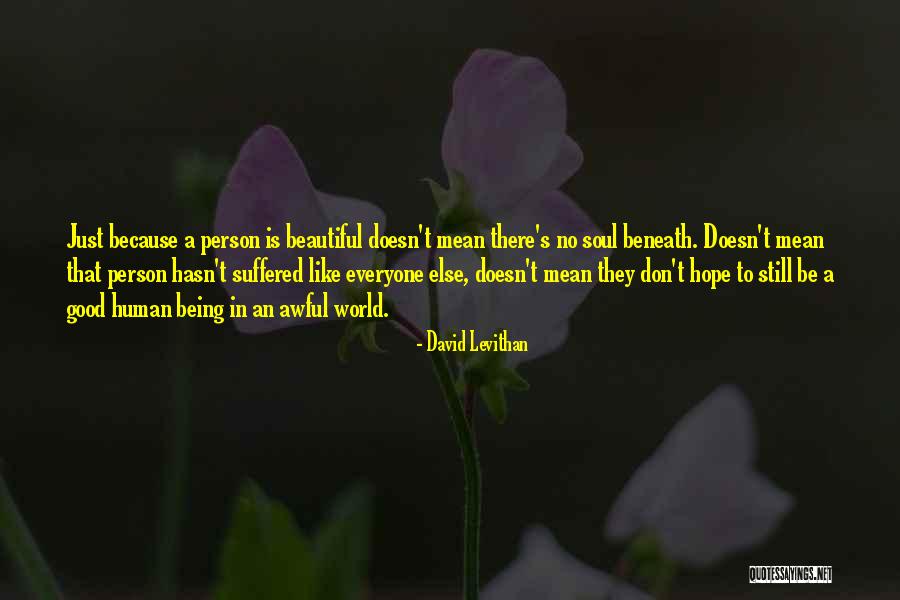 Just Being A Good Person Quotes By David Levithan Just Being A Good Person Quotes By David Levithan