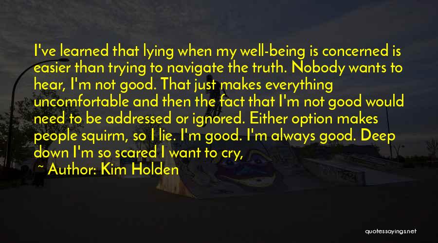 Just Being An Option Quotes By Kim Holden