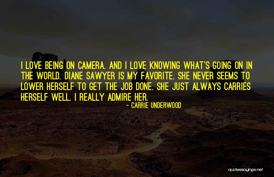 Just Being Done Quotes By Carrie Underwood Just Being Done Quotes By Carrie Underwood