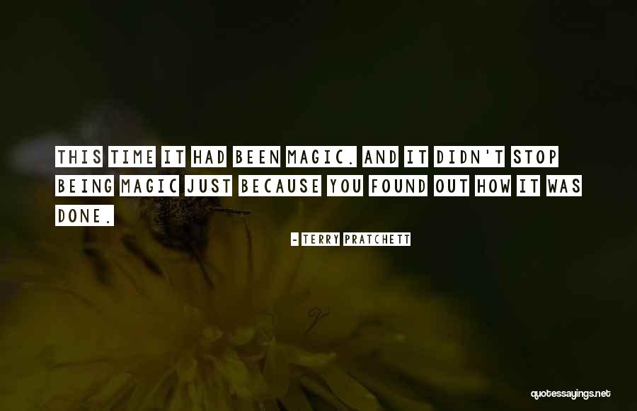 Just Being Done Quotes By Terry Pratchett Just Being Done Quotes By Terry Pratchett