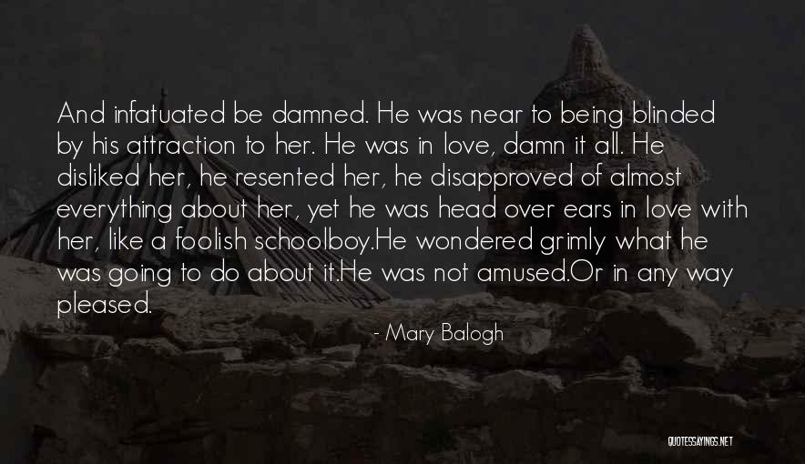 Just Being Done With Everything Quotes By Mary Balogh Just Being Done With Everything Quotes By Mary Balogh