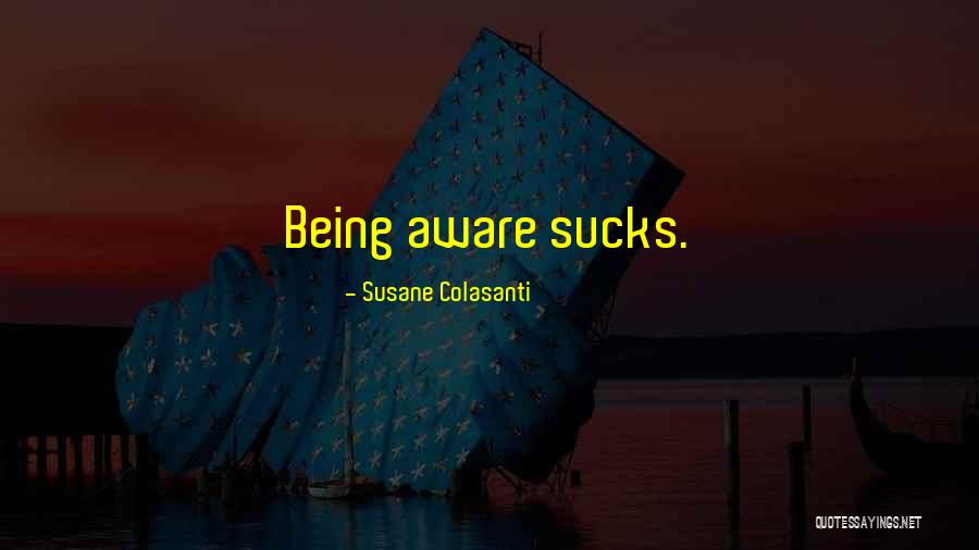 Just Being Dumped Quotes By Susane Colasanti