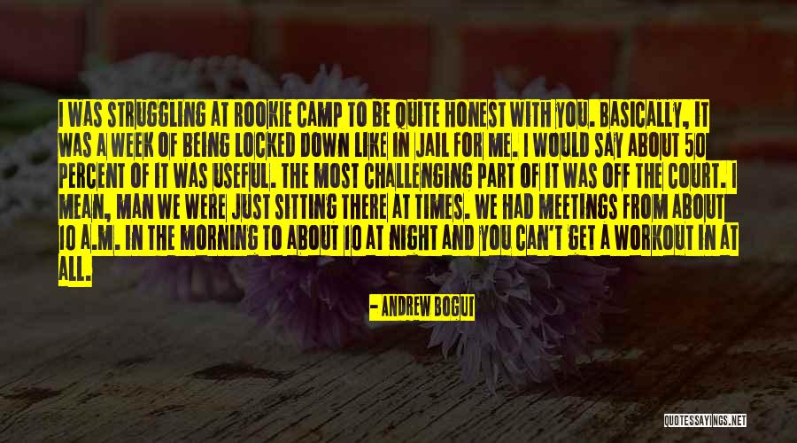 Just Being Honest Quotes By Andrew Bogut Just Being Honest Quotes By Andrew Bogut
