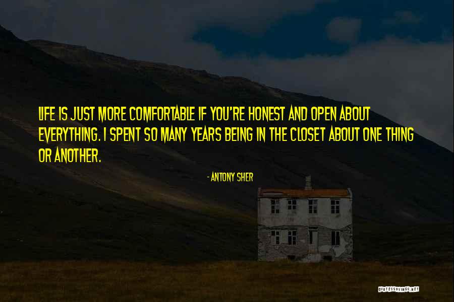Just Being Honest Quotes By Antony Sher Just Being Honest Quotes By Antony Sher