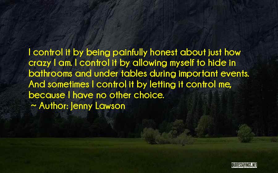 Just Being Honest Quotes By Jenny Lawson