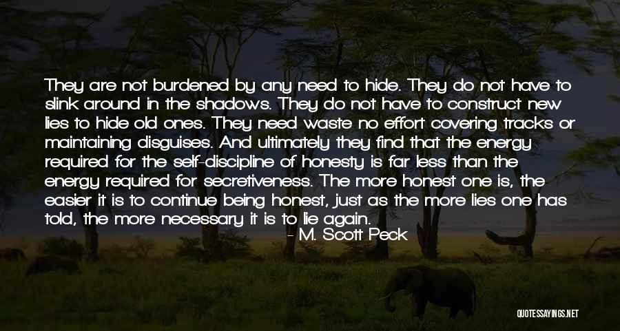 Just Being Honest Quotes By M. Scott Peck Just Being Honest Quotes By M. Scott Peck