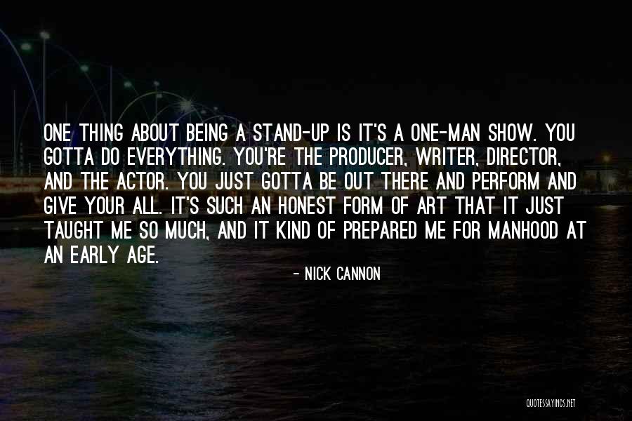 Just Being Honest Quotes By Nick Cannon