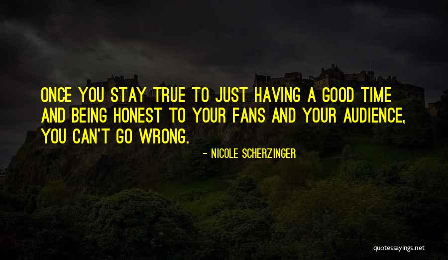 Just Being Honest Quotes By Nicole Scherzinger