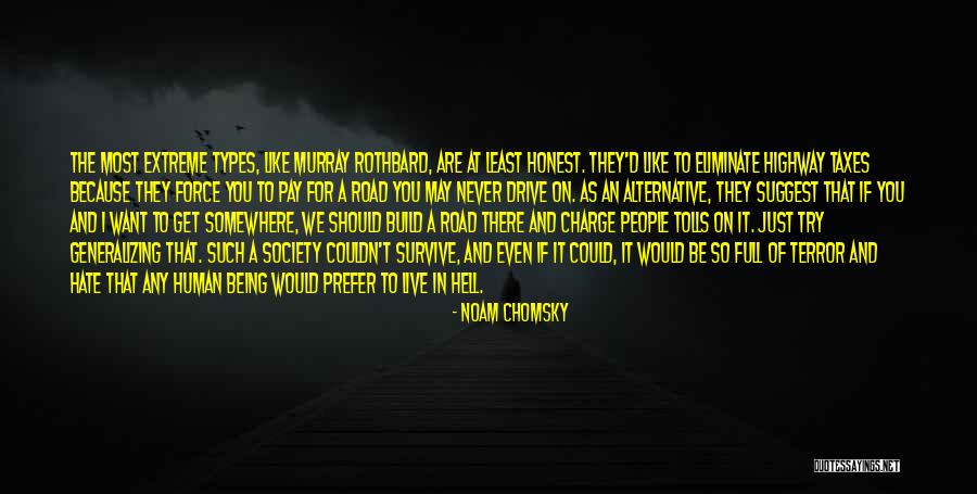 Just Being Honest Quotes By Noam Chomsky