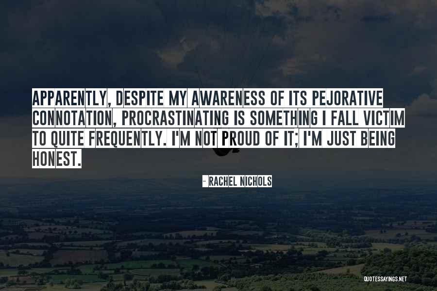 Just Being Honest Quotes By Rachel Nichols Just Being Honest Quotes By Rachel Nichols