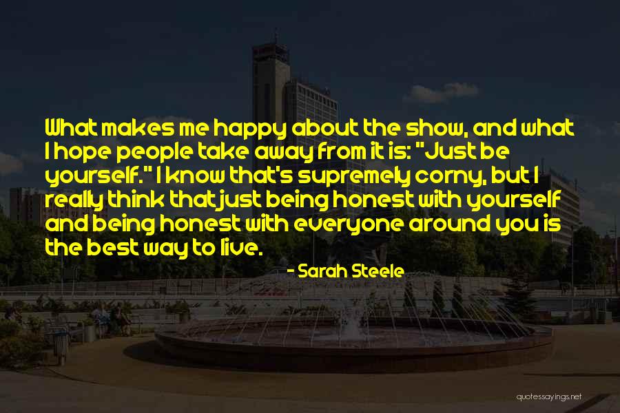 Just Being Honest Quotes By Sarah Steele Just Being Honest Quotes By Sarah Steele