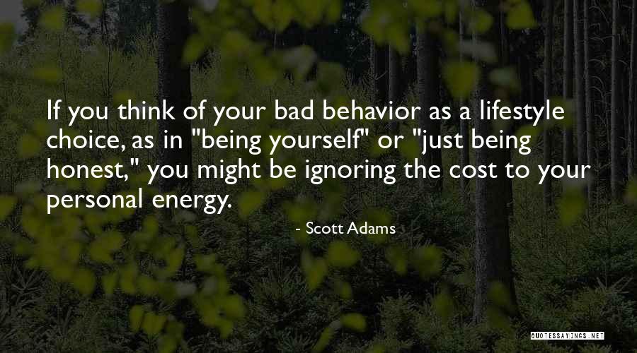 Just Being Honest Quotes By Scott Adams