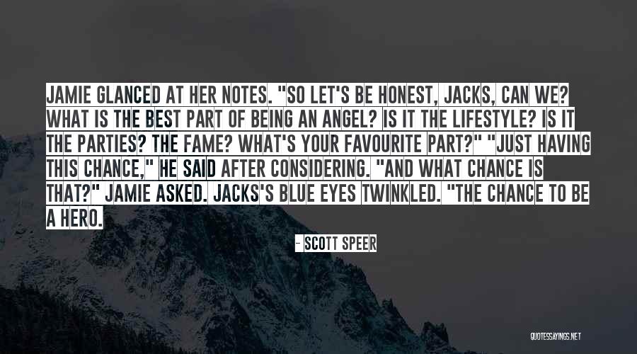 Just Being Honest Quotes By Scott Speer